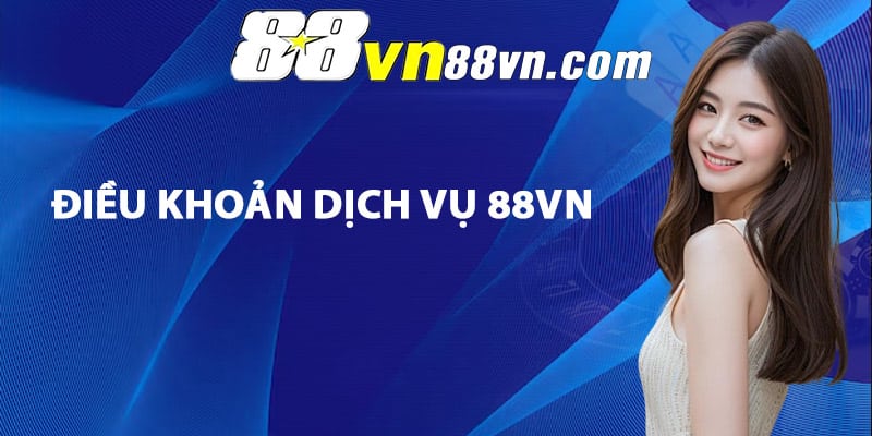 Điều khoản dịch vụ 88Vn